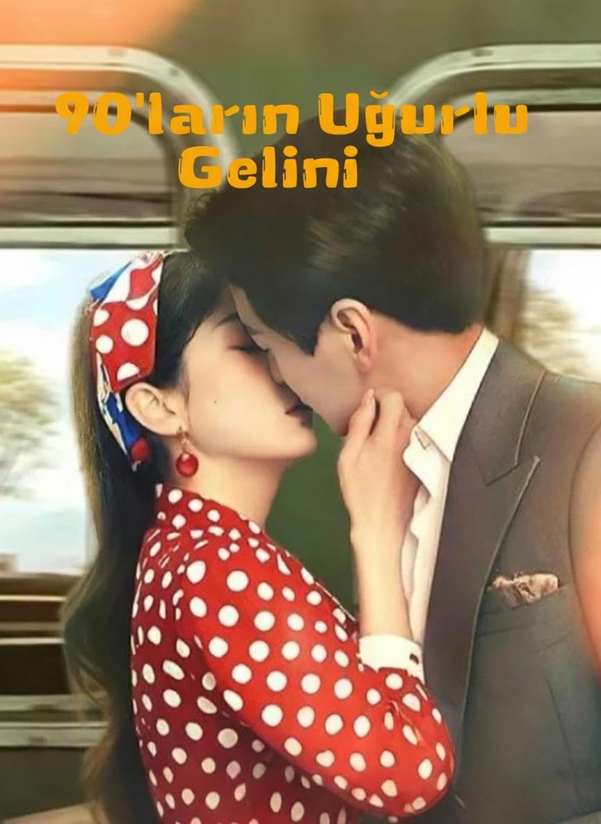90'ların Uğurlu Gelini