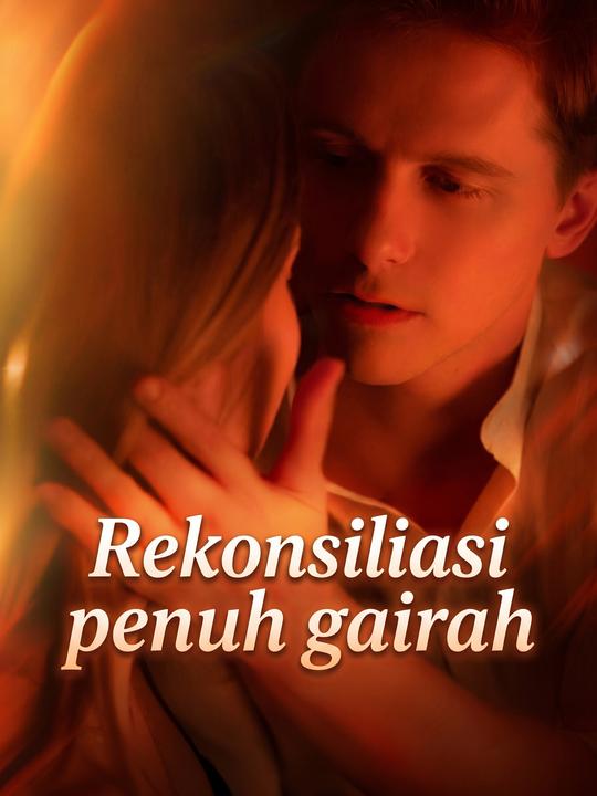 Rekonsiliasi penuh gairah