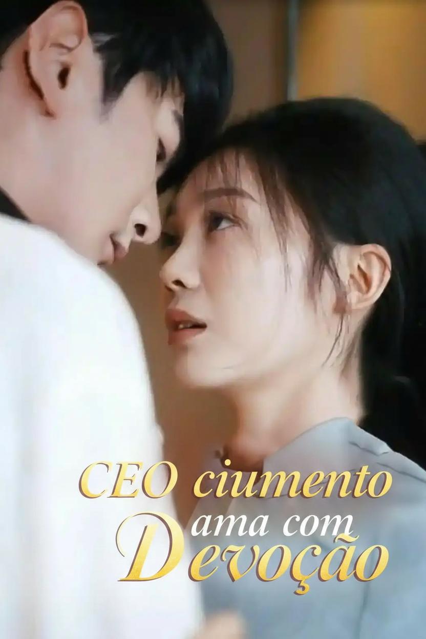O CEO Ciumento Me Mima Demais