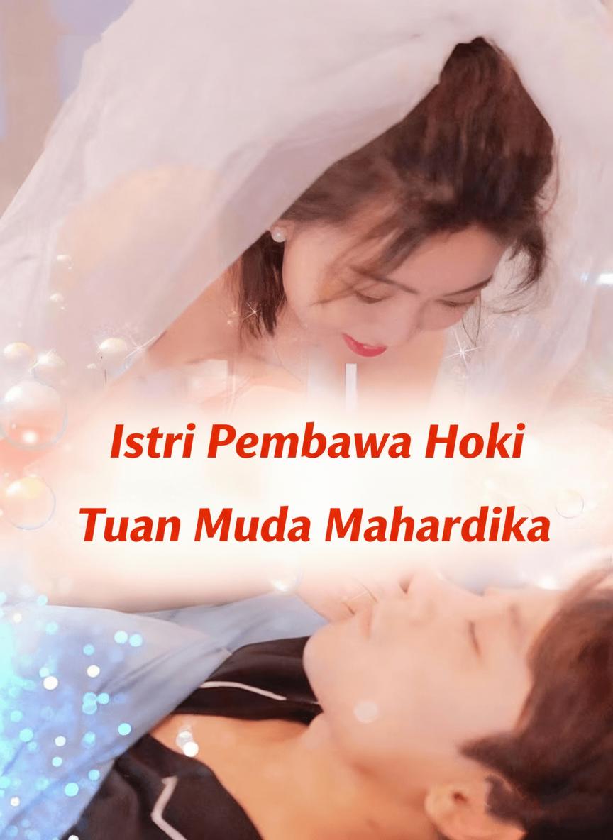 Istri Pembawa Hoki Tuan Muda Mahardika