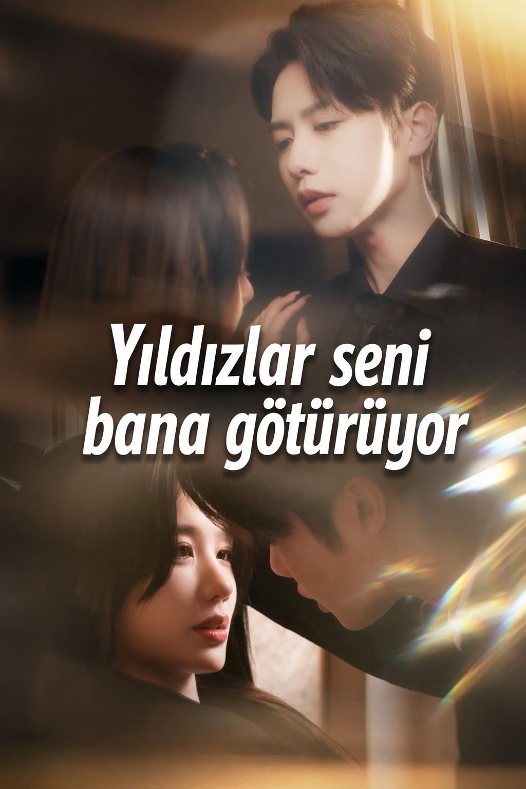 Yıldızlar seni bana götürüyor