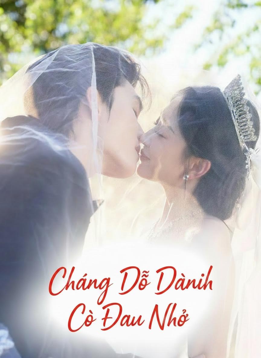 Chàng Dỗ Dành Cô Dâu Nhỏ