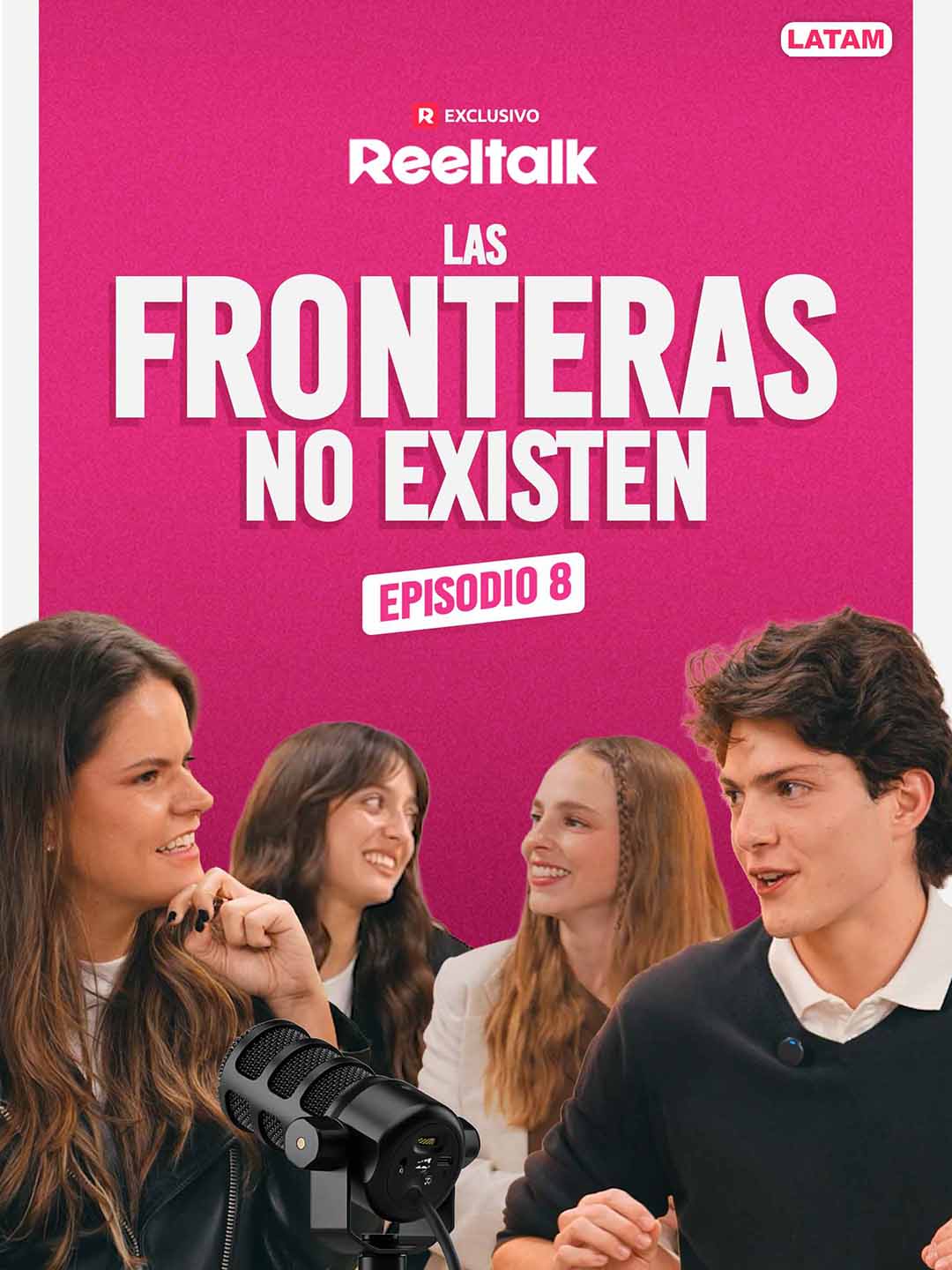 ReelTalk LATAM EP 8-Las Fronteras No Existen