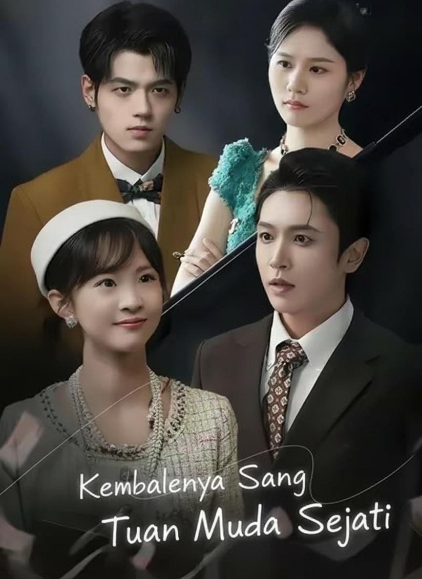 Kembalinya Sang Tuan Muda Sejati