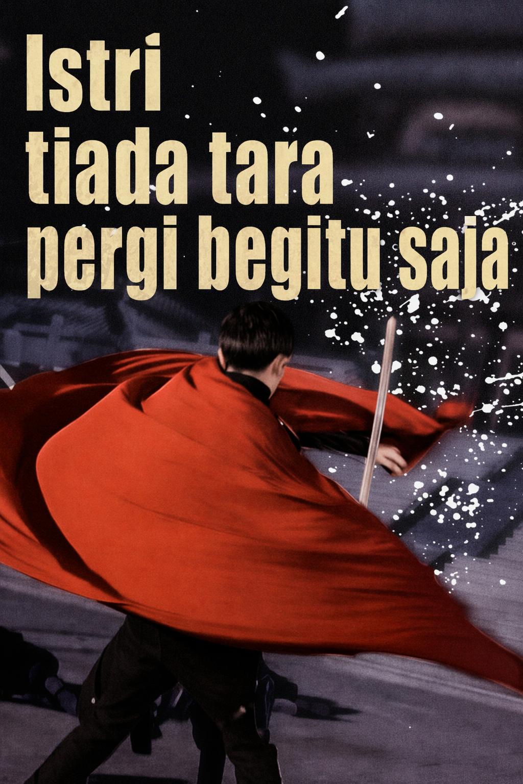 Istri tiada tara pergi begitu saja