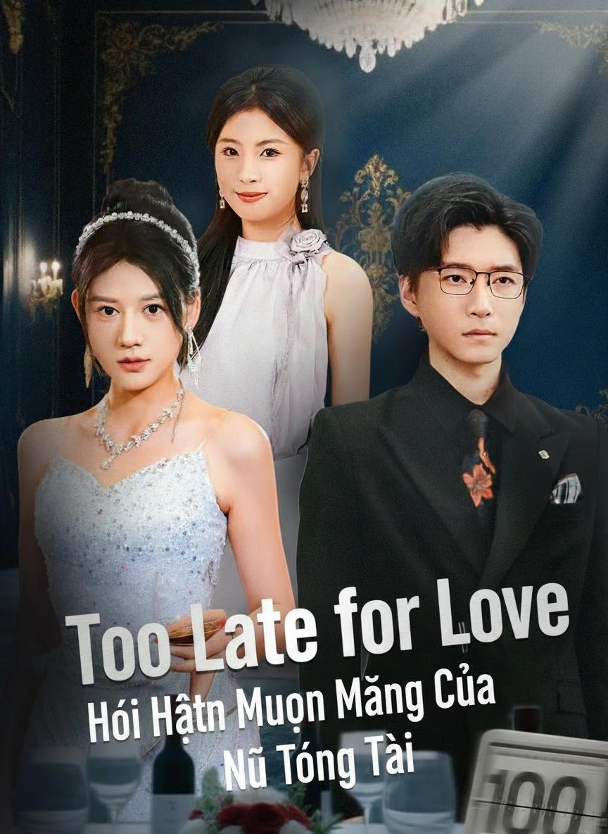 Hối Hận Muộn Màng Của Nữ Tổng Tài
