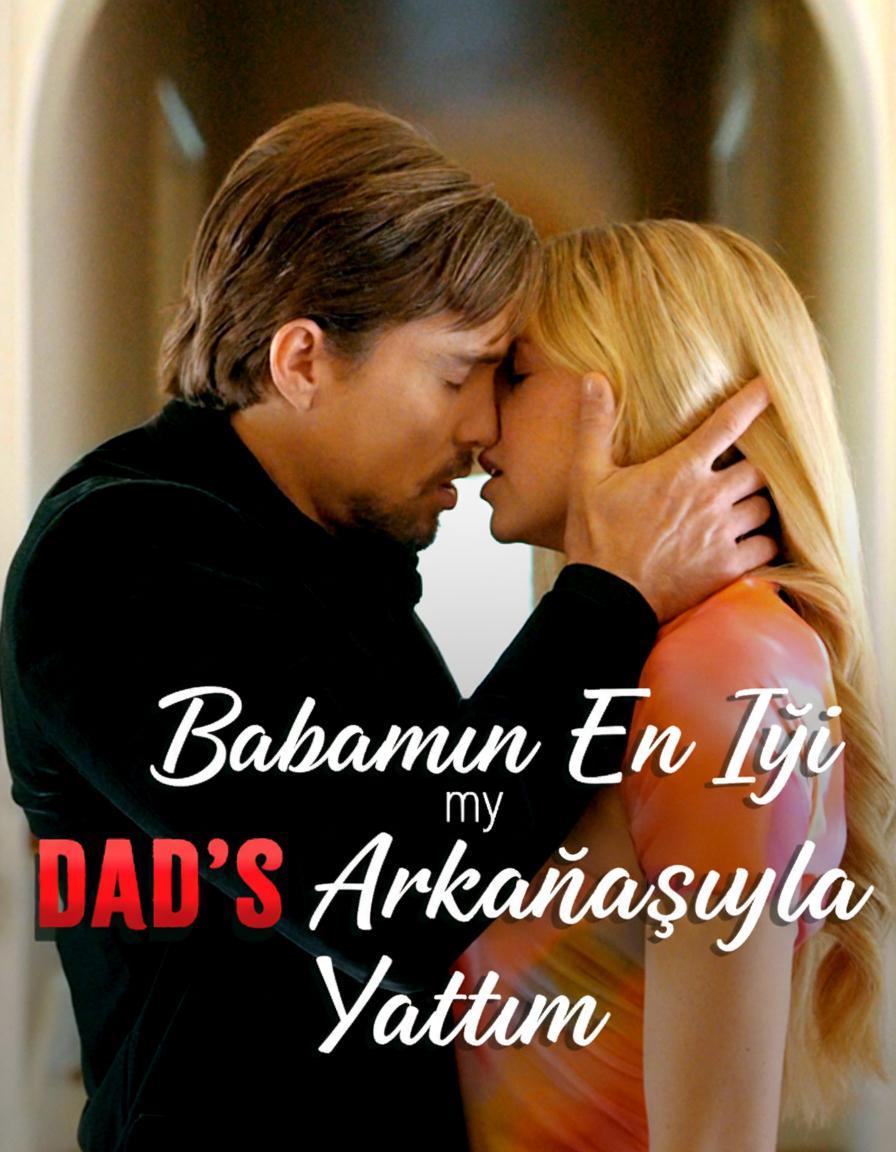 Babamın En İyi Arkadaşıyla Yattım