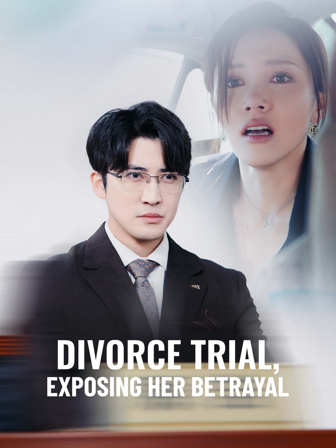 Divorce Trial, Exposing Her Betrayal