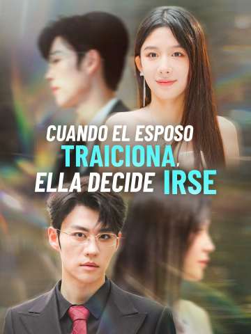 Cuando el esposo traiciona, ella decide irse