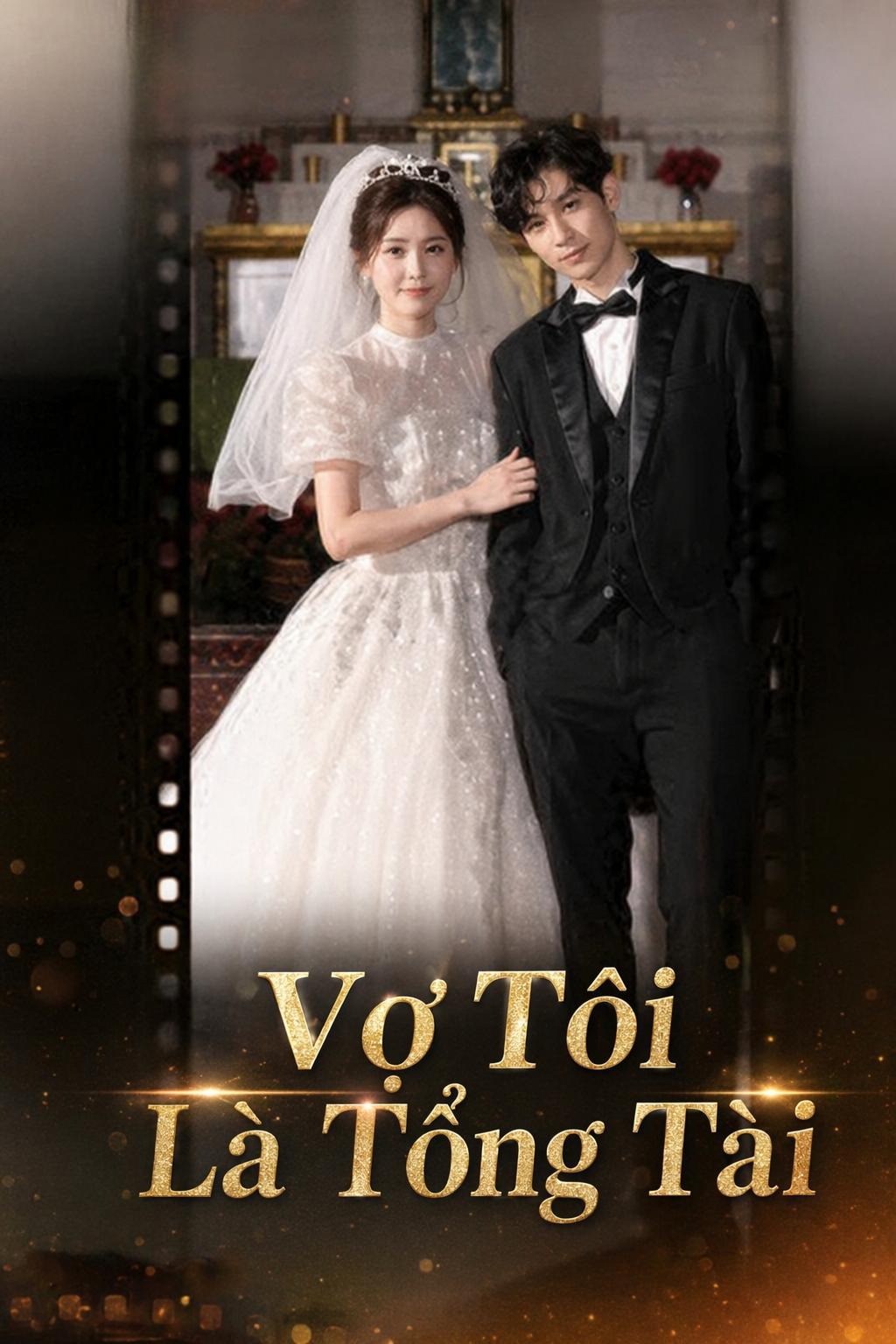 Vợ Tôi Là Tổng Tài