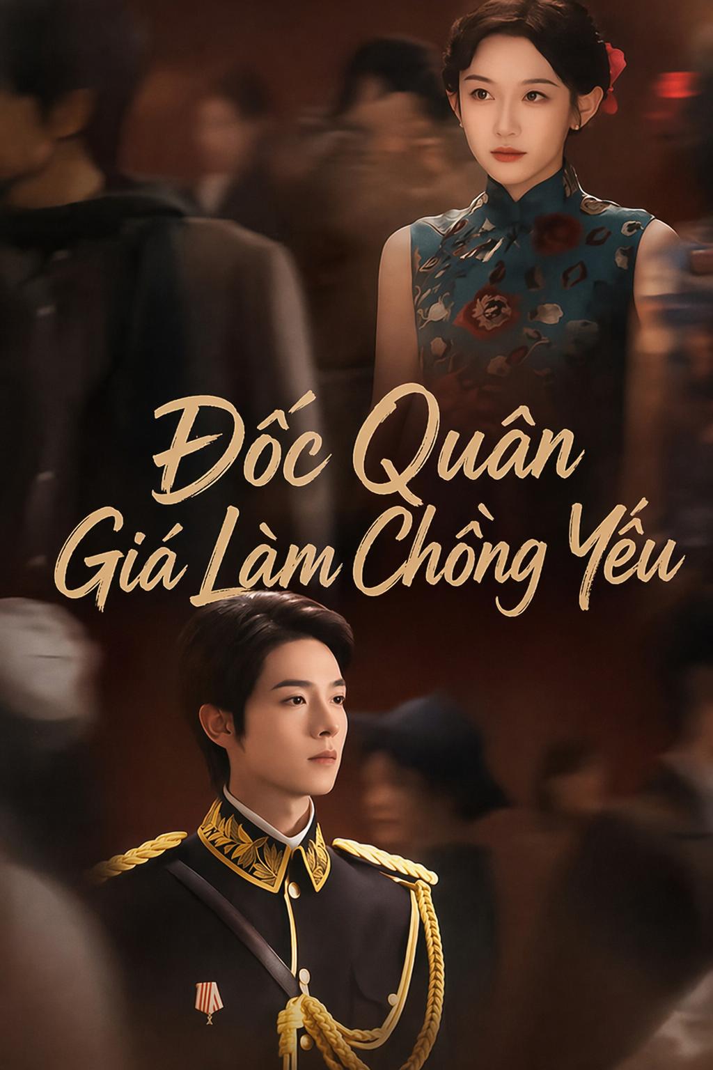Đốc Quân Giả Làm Chồng Yếu