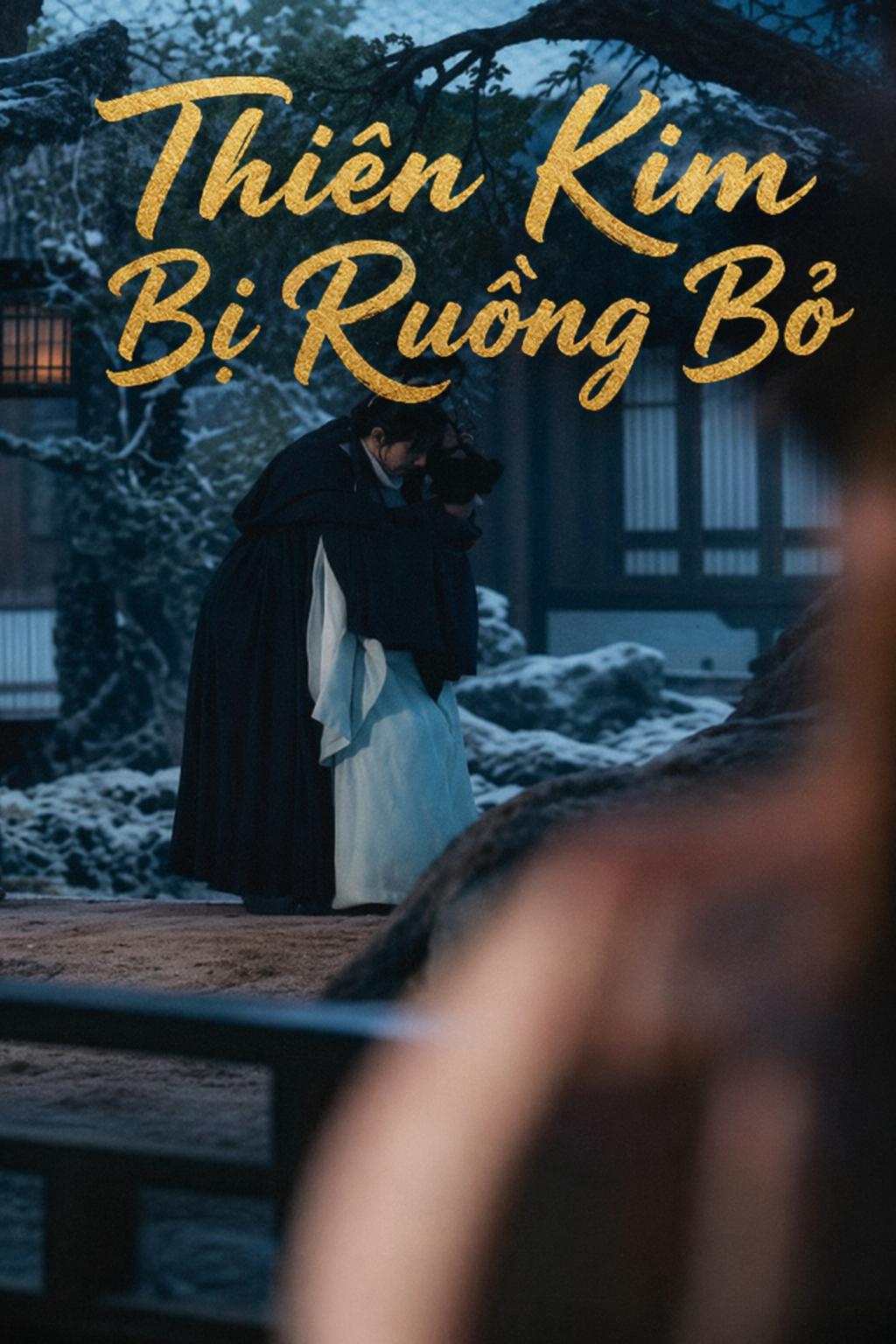 Thiên Kim Bị Ruồng Bỏ