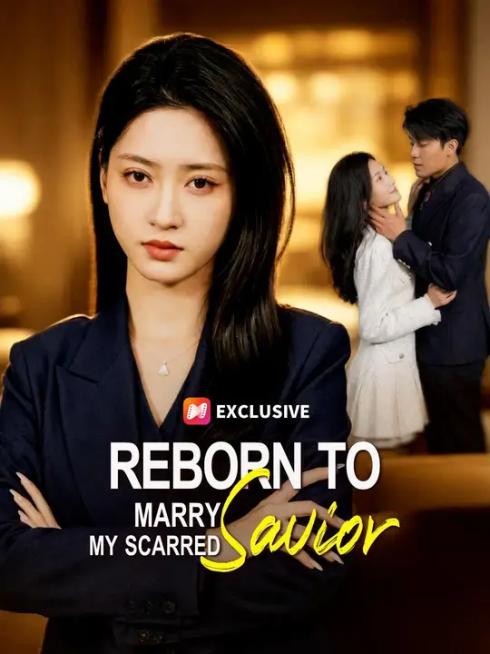 Reborn To Marry My Scarred Savior