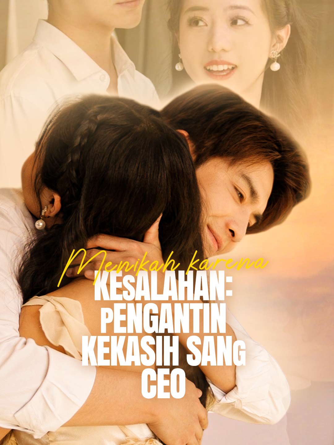Menikah karena Kesalahan: Pengantin Kekasih Sang CEO