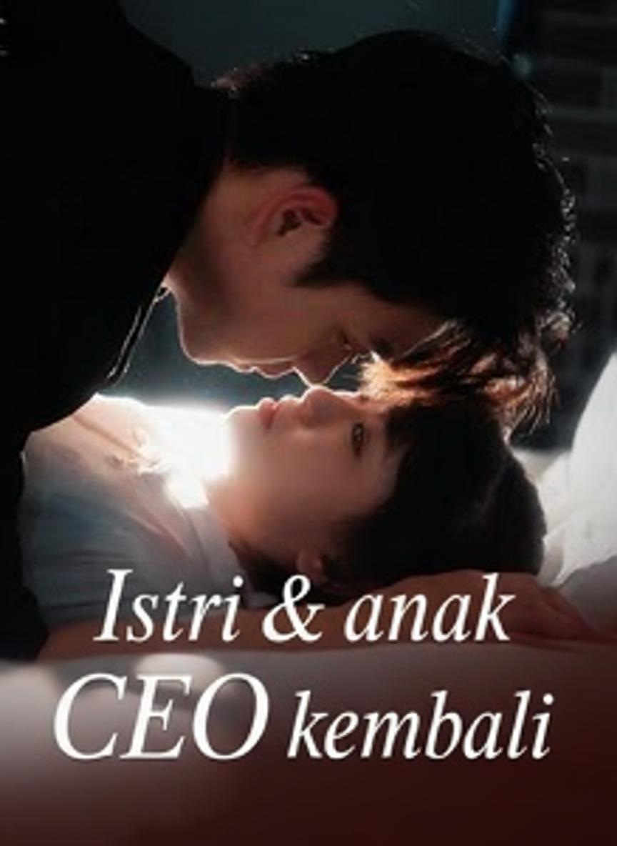 Istri & anak CEO kembali