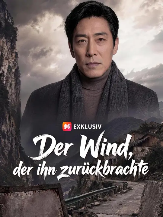 Der Wind, der ihn zurückbrachte