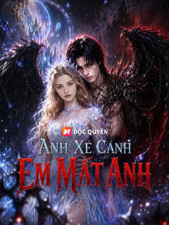 Anh Xé Cánh, Em Mất Anh