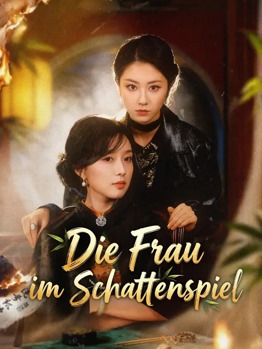 Die Frau im Schattenspiel