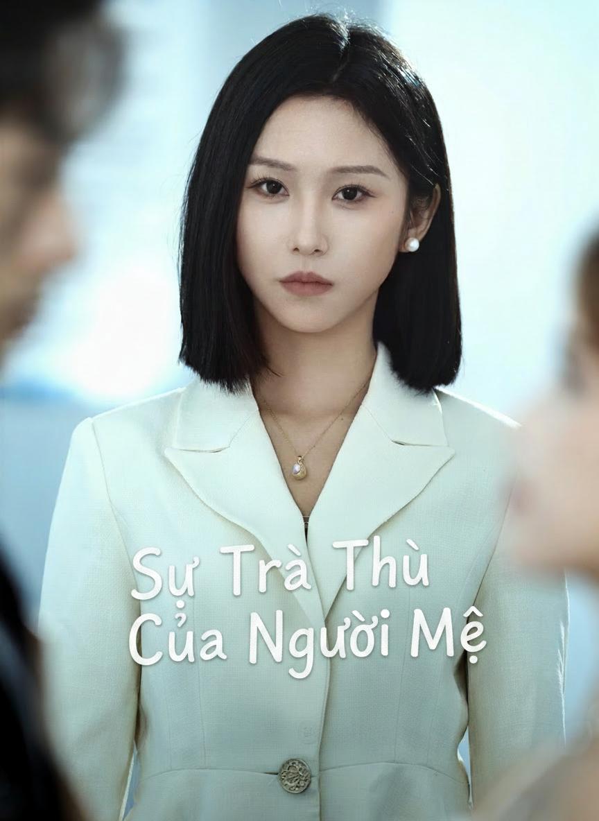 Sự Trả Thù Của Người Mẹ