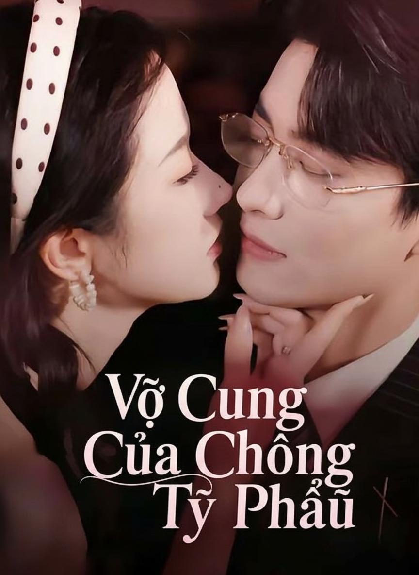 Vợ Cưng Của Chồng Tỷ Phú