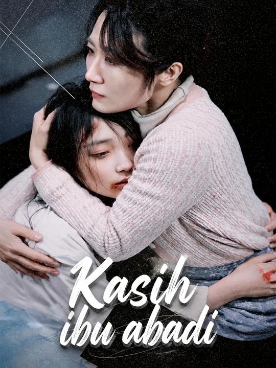 Kasih ibu abadi
