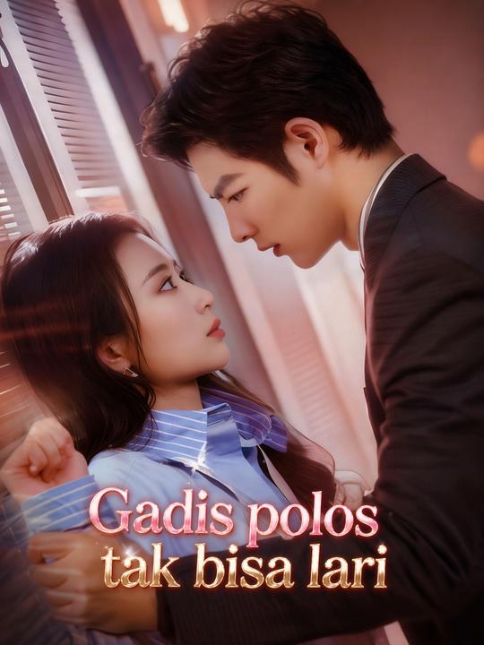 Gadis polos tak bisa lari