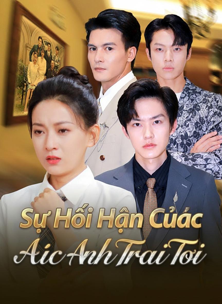 Sự Hối Hận Của Các Anh Trai Tôi