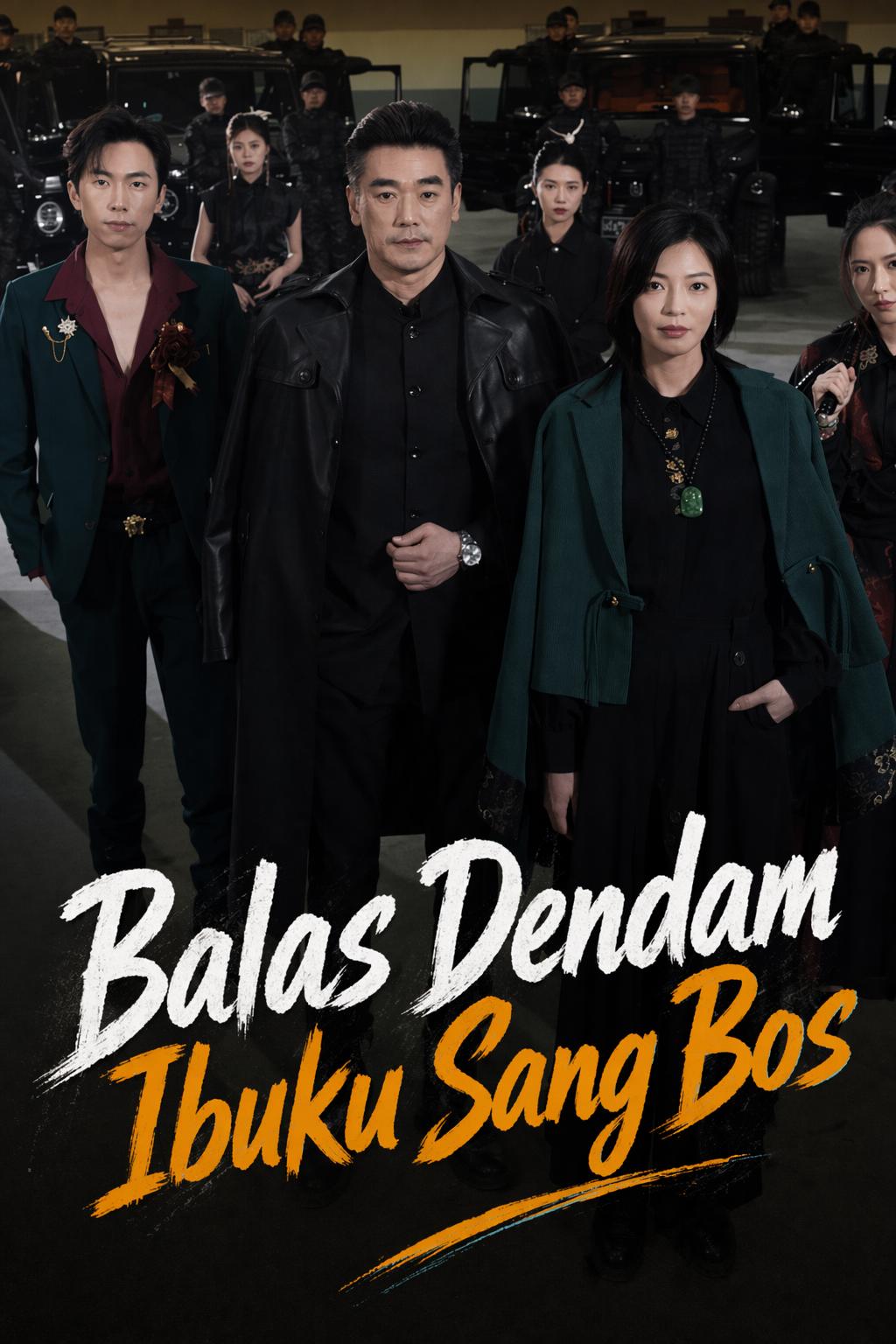 Balas Dendam Ibuku Sang Bos