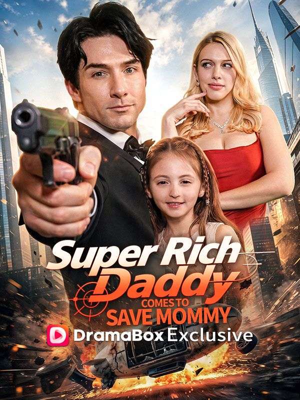 Super Rich Daddy, Come Save Boss Mommy!