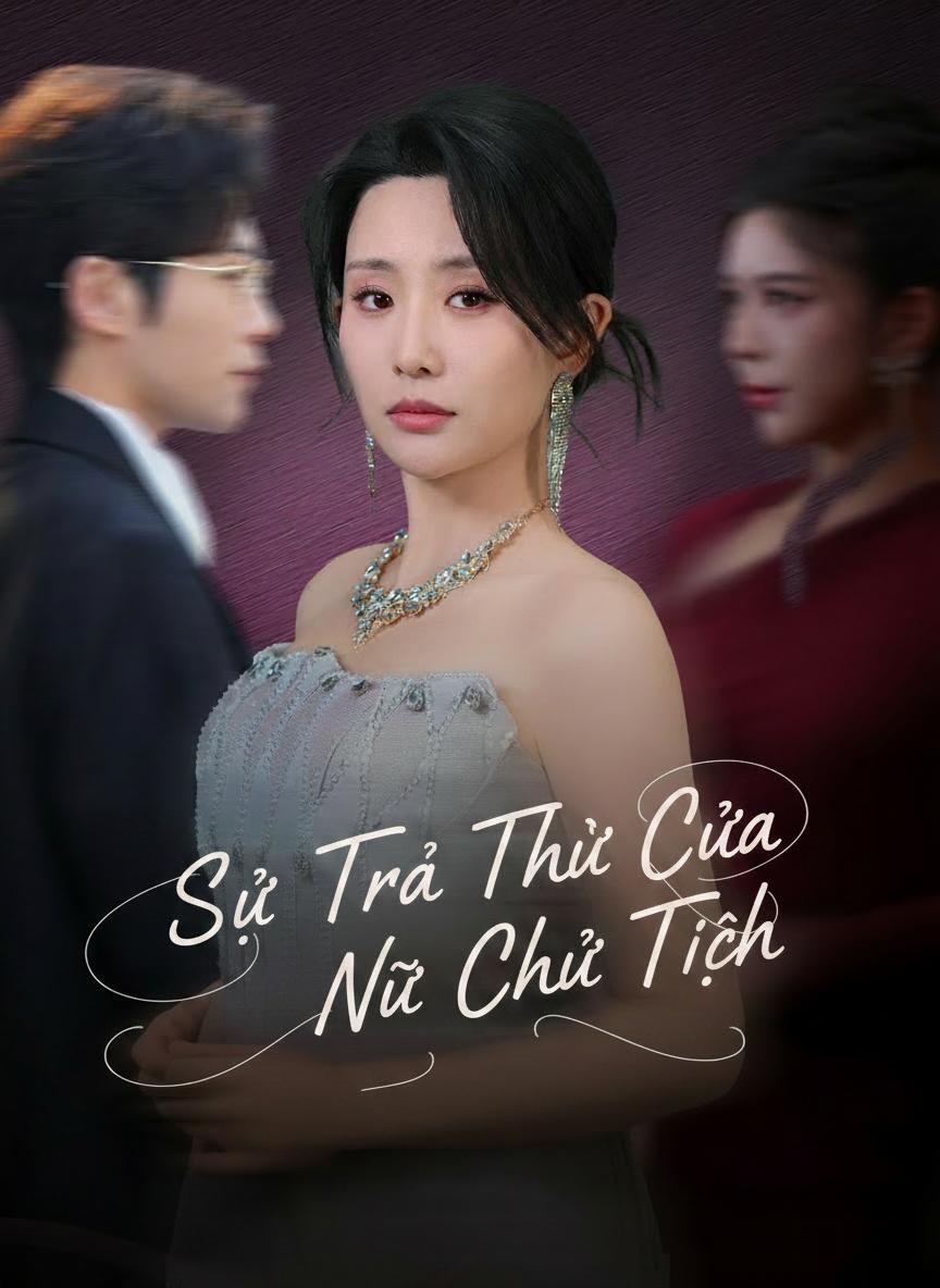 Sự Trả Thù Của Nữ Chủ Tịch