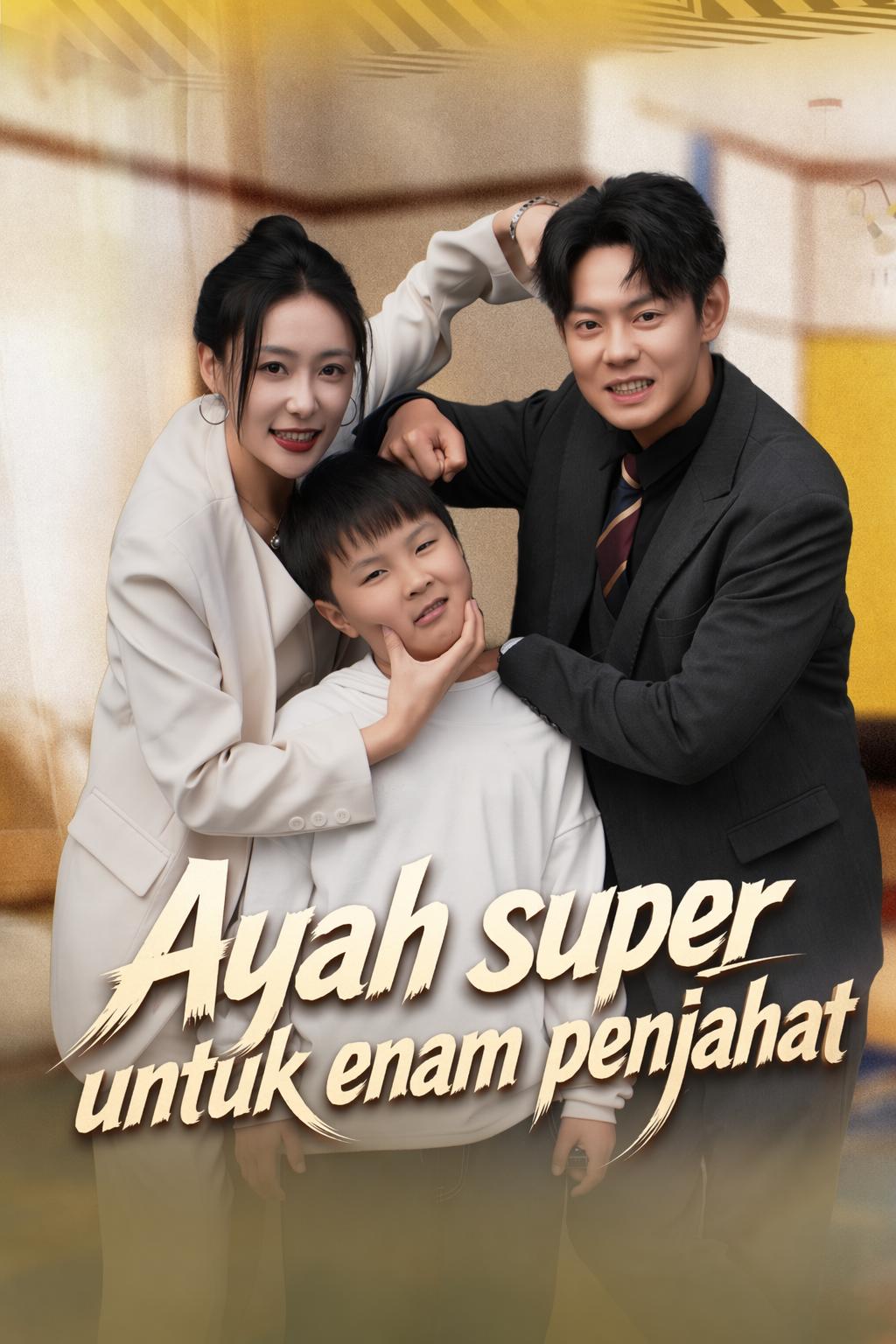 Ayah super untuk enam penjahat