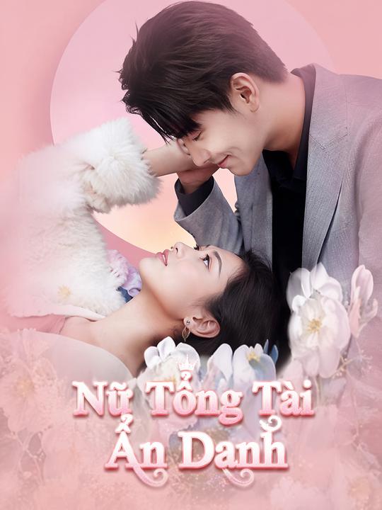 Nữ Tổng Tài Ẩn Danh