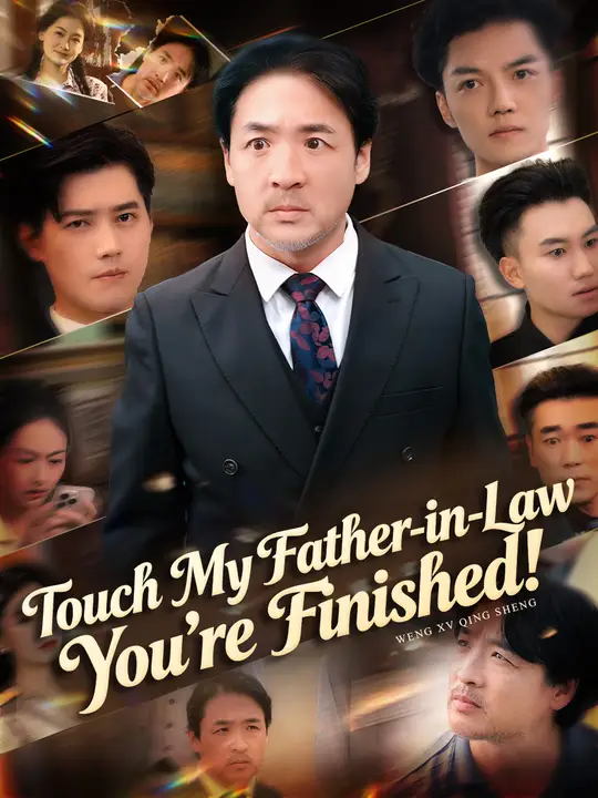 Touch My Father-in-Law, You’re Finished!
