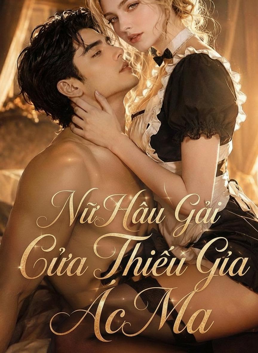 Nữ Hầu Gái Của Thiếu Gia Ác Ma