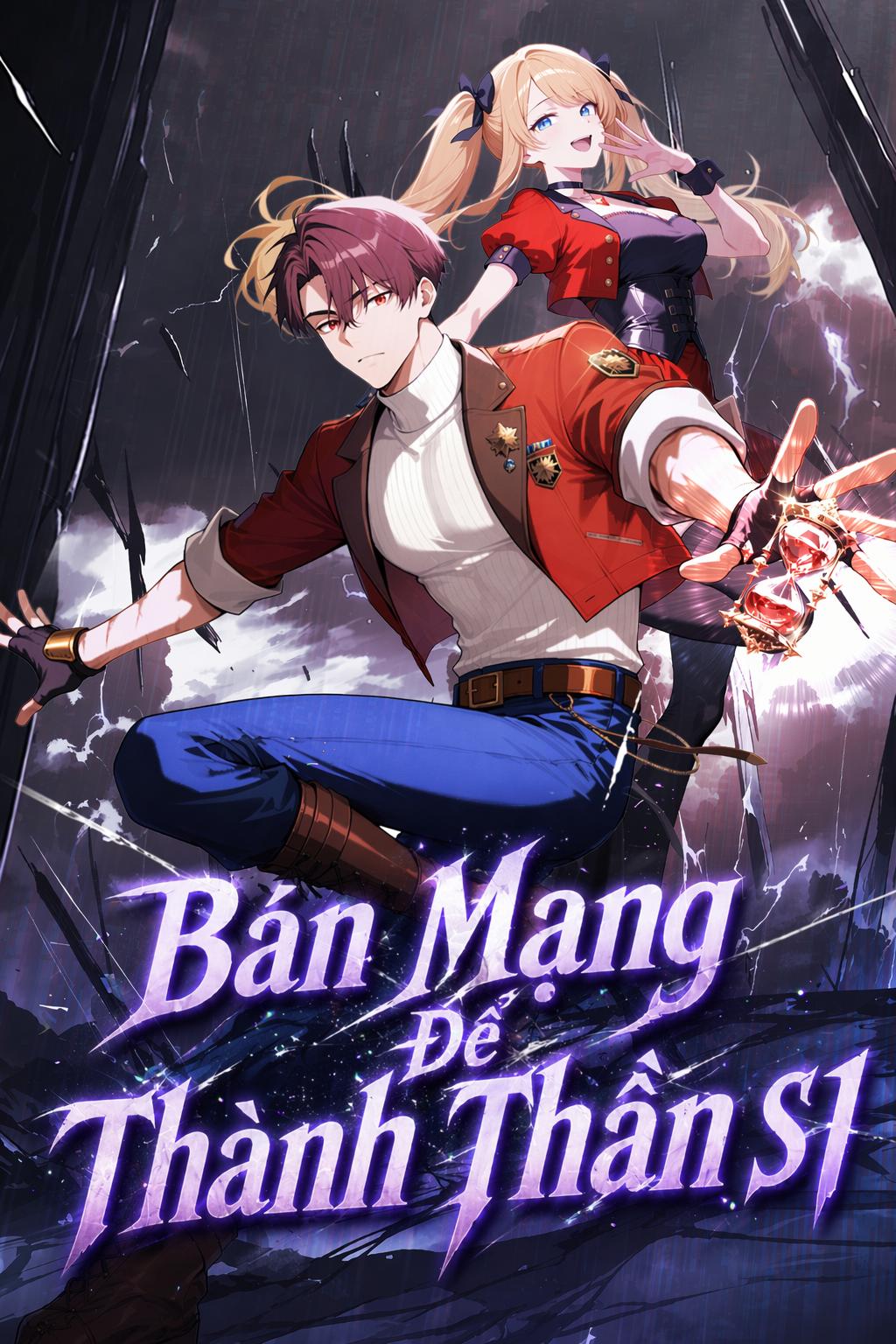 Bán Mạng Để Thành Thần S1