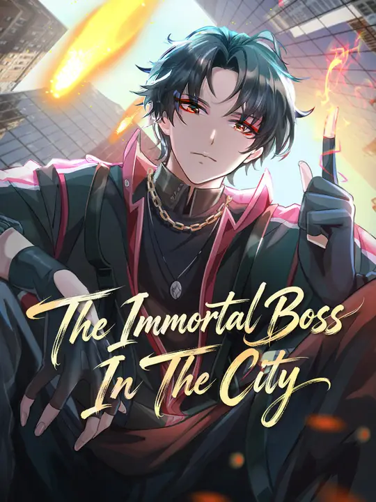 The Immortal Boss In The City