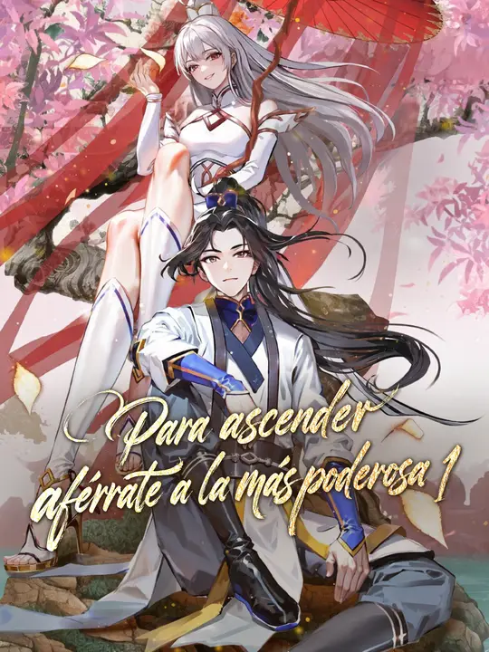 Para ascender, aférrate a la más poderosa 1