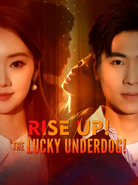(Dubbed) Rise Up! The Lucky Underdog