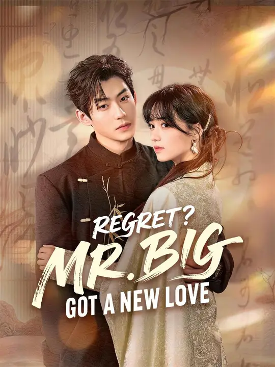 (Dubbed) Regret? Mr. Big Got a New Love