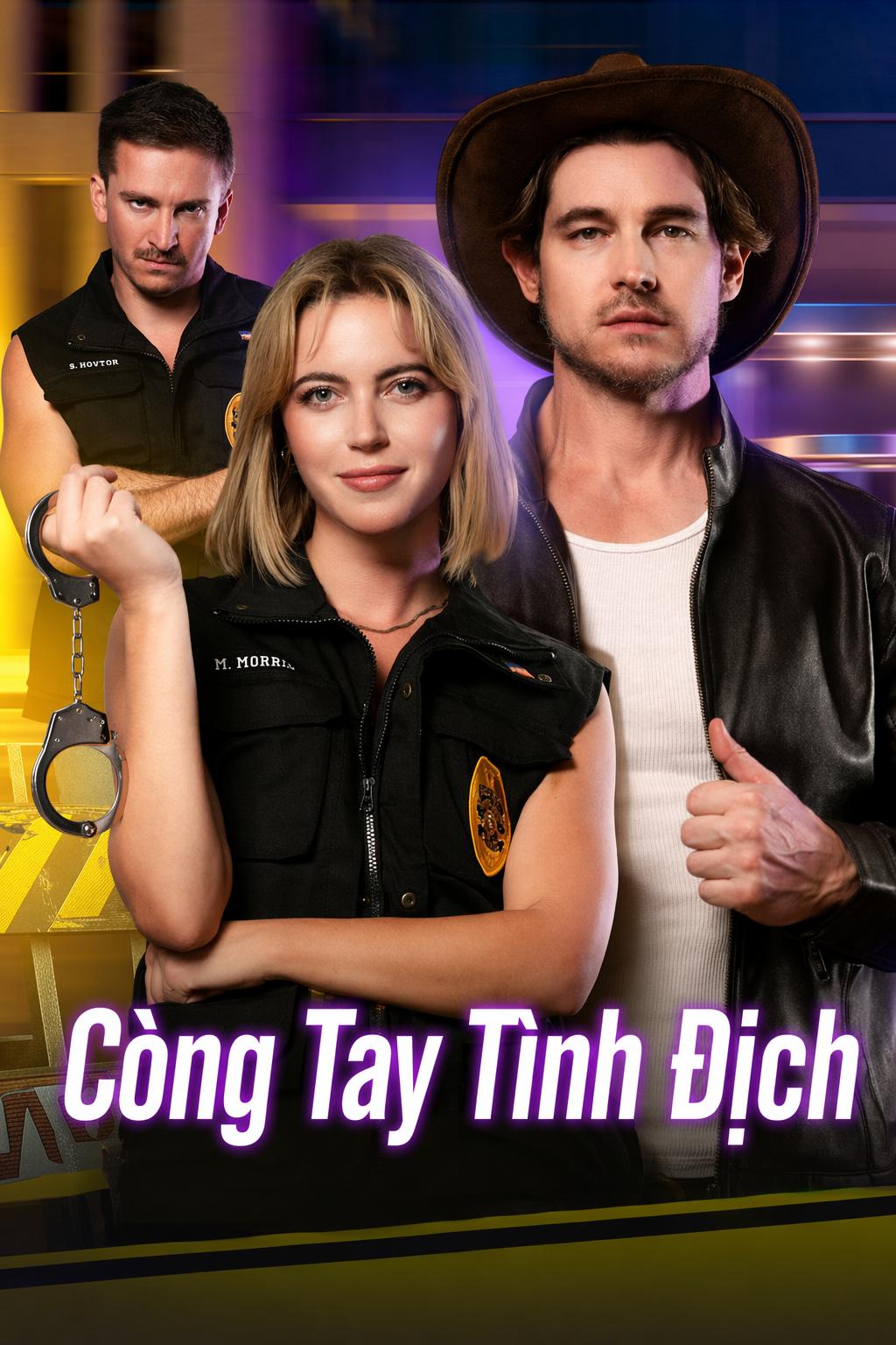 Còng Tay Tình Địch