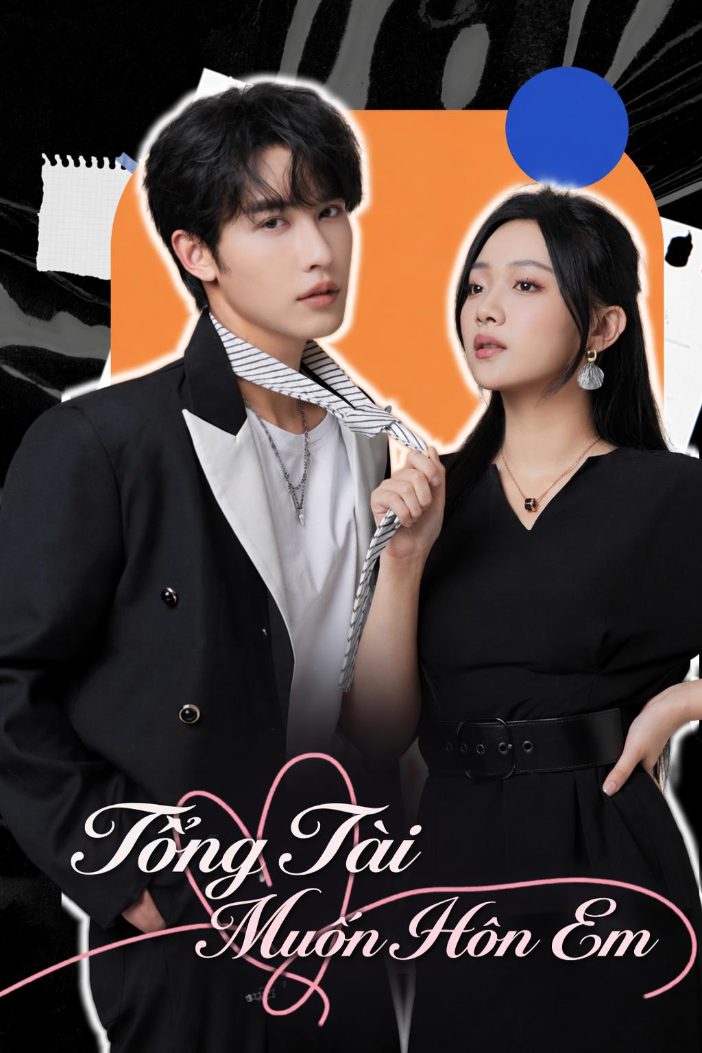 Tổng Tài Muốn Hôn Em