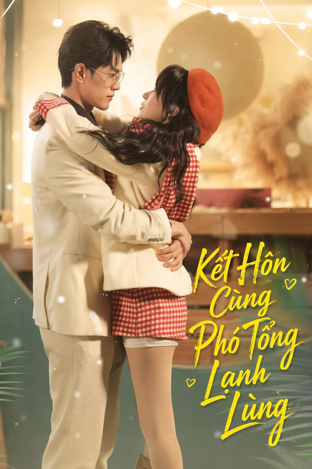 Kết Hôn Cùng Phó Tổng Lạnh Lùng