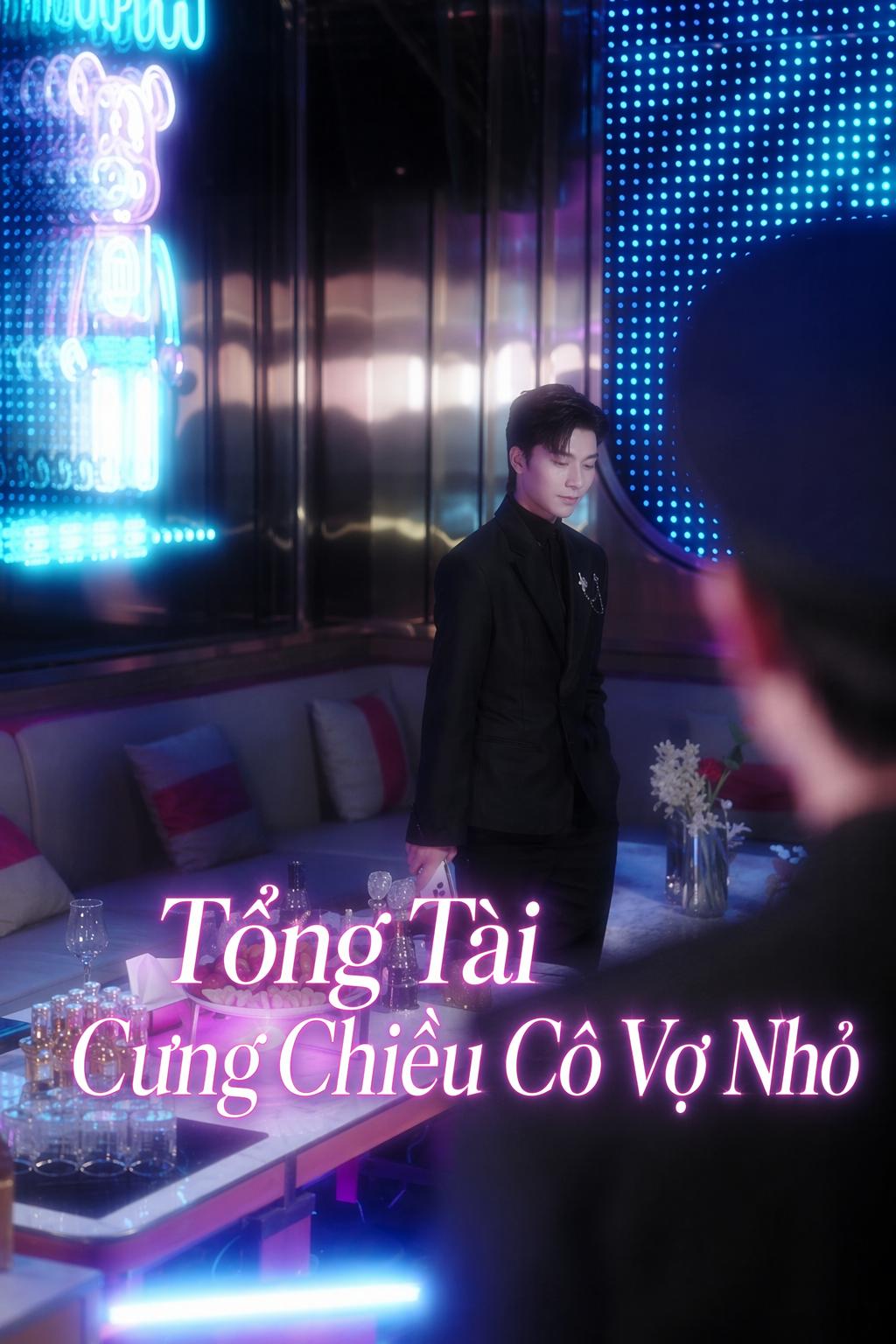 Tổng Tài Cưng Chiều Cô Vợ Nhỏ