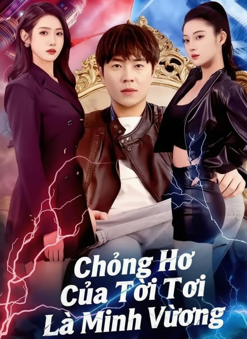 Chồng Hờ Của Tôi Là Minh Vương