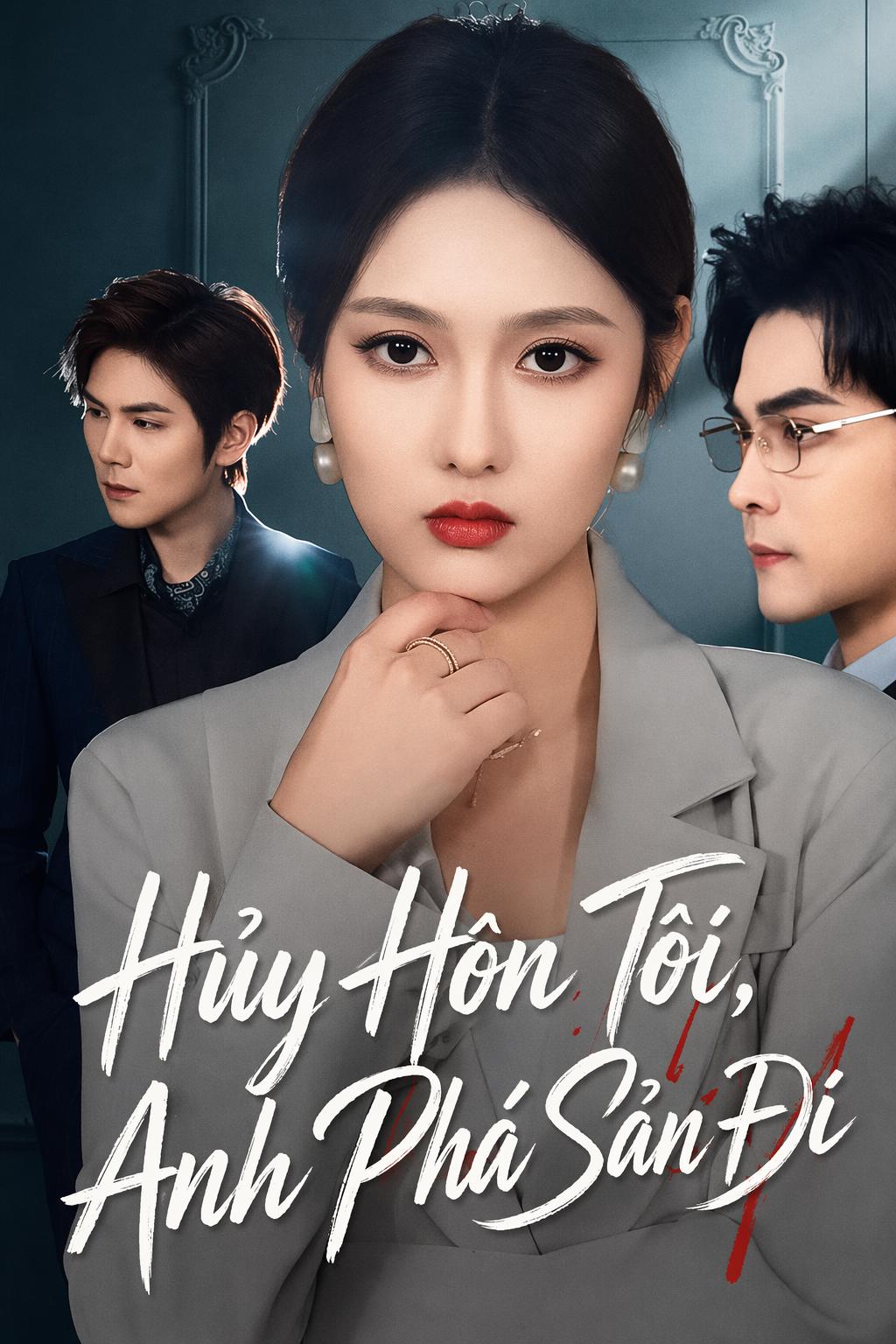 Hủy Hôn Tôi, Anh Phá Sản Đi