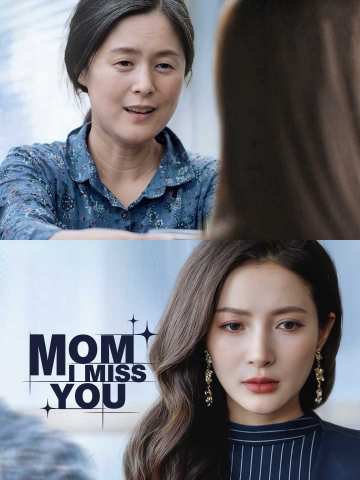 Mom, I Miss You