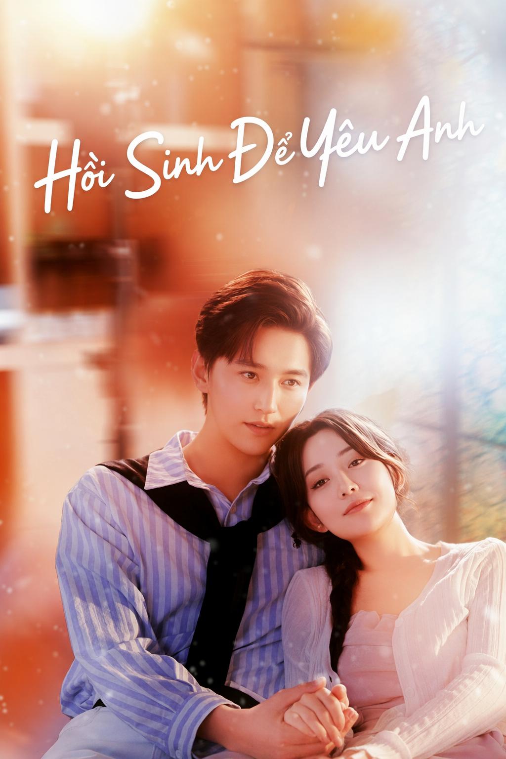 Hồi Sinh Để Yêu Anh