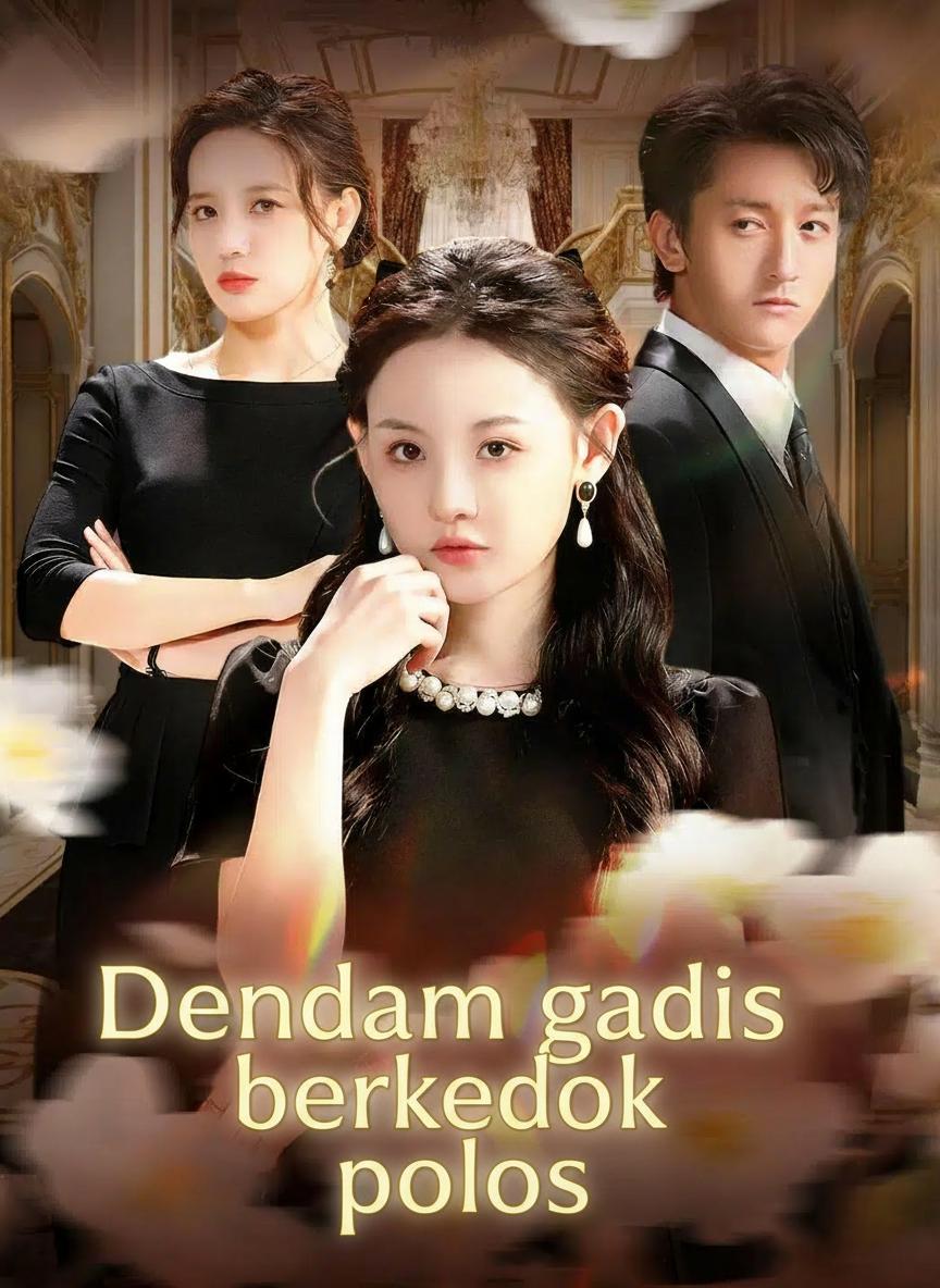 Dendam gadis berkedok polos