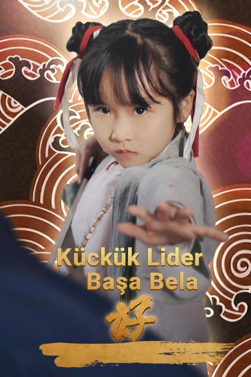 Küçük Lider Başa Bela