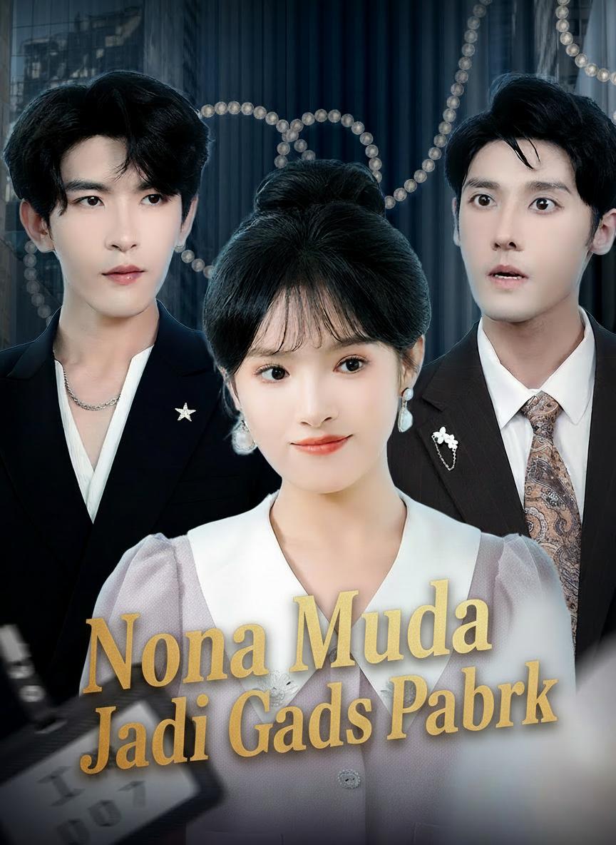 Nona Muda Jadi Gadis Pabrik